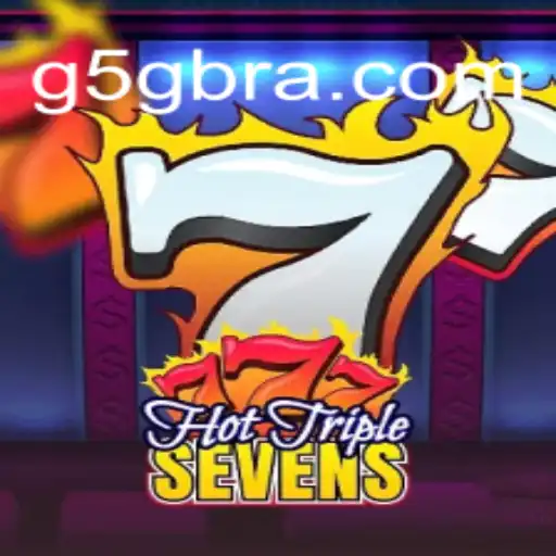 Discover the Excitement of HotTripleSevens on G5G.COM: Brazil's Leading Online Casino