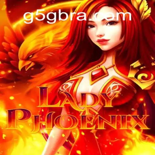 LadyPhoenix: A Thrilling Adventure on the G5G.COM Platform