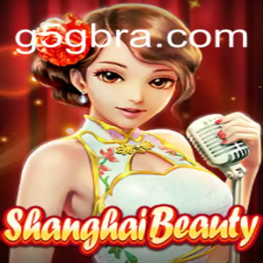 Explore the Exciting World of ShanghaiBeauty on G5G.COM: Your Premier Online Casino Experience in Brazil